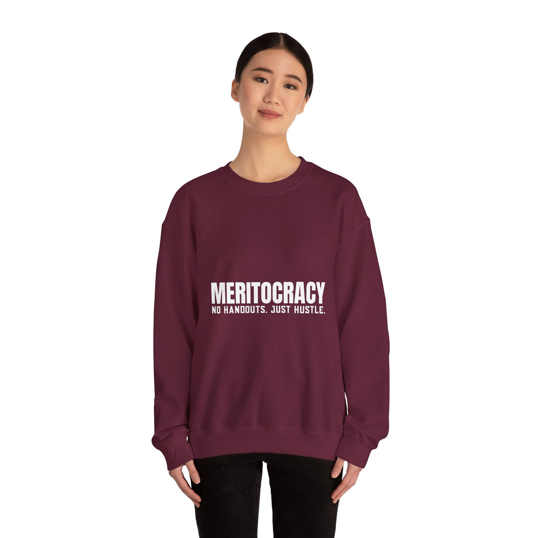 Meritocracy Crewneck Sweatshirt – No Handouts Just Hustle | Unisex Motivational Cozy Apparel